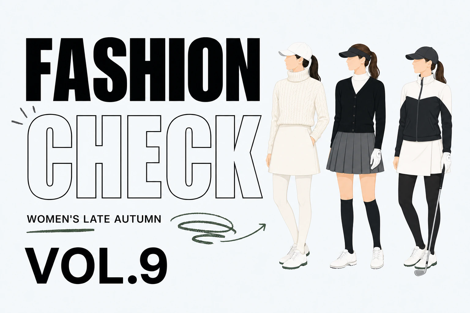 FASHION CHECK VOL.9 レディース晩秋ゴルフコーデ3スタイルのイラスト